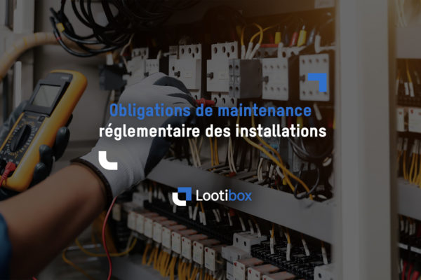 article-obligations-maintenance-réglementaire-installations