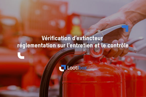 article-verification-extincteur-reglementation-entretien-controle